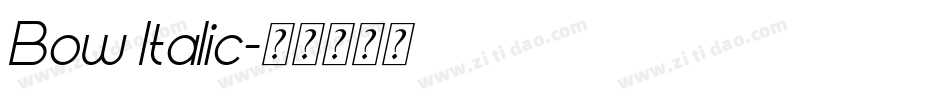 Bow Italic字体转换
